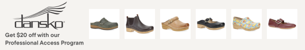 Ad for Dansko. Get $20 off with our Professional Access Program.